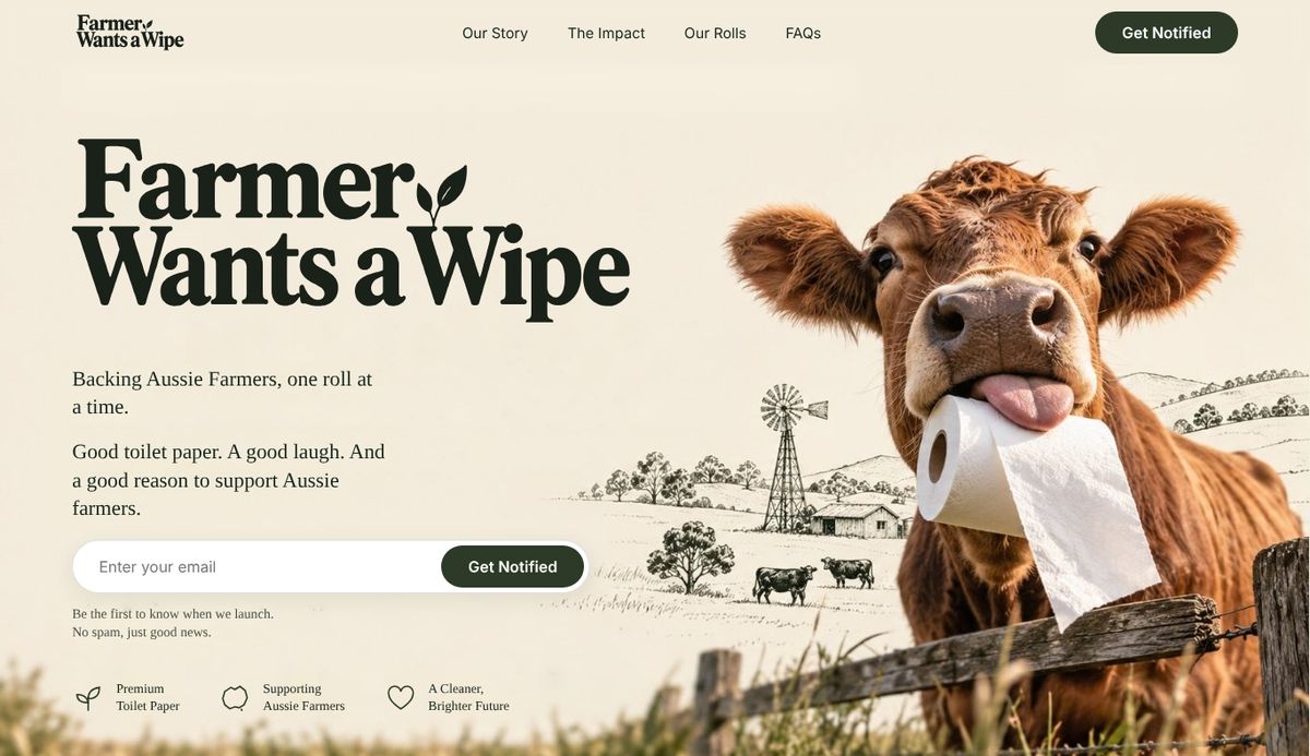 The Farmer Wants a Wipe home page: the logo, the line Backing Aussie Farmers, one roll at a time, an email sign-up, and a cow holding a toilet roll over a fence.